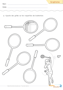 Graphisme quadrillage raquettes badminton : compléter les grilles