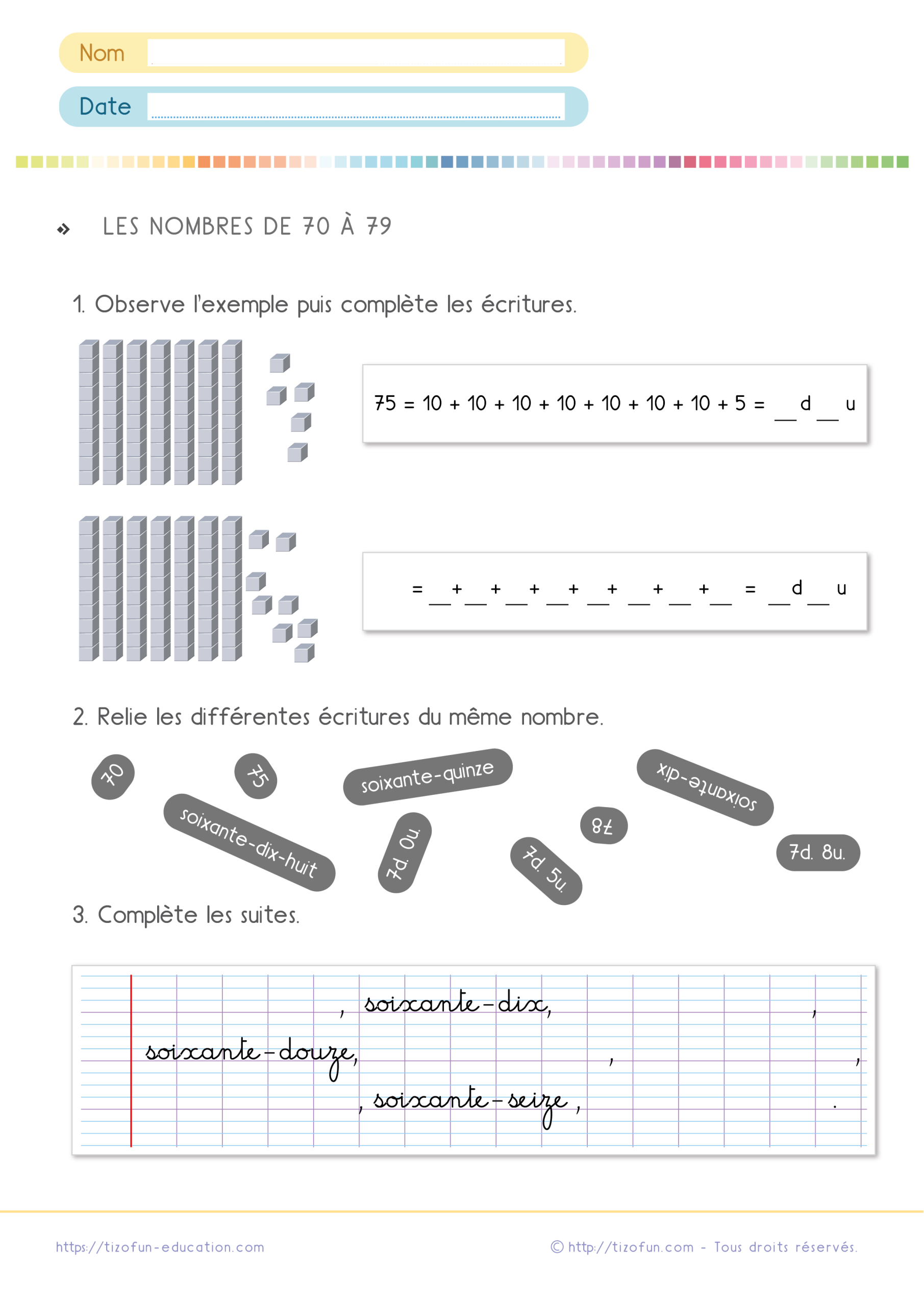 Fiche sur les nombres de 70 à 79 au CP CE1 proposant des exercices de décomposition, de numération et d'écriture en lettres.