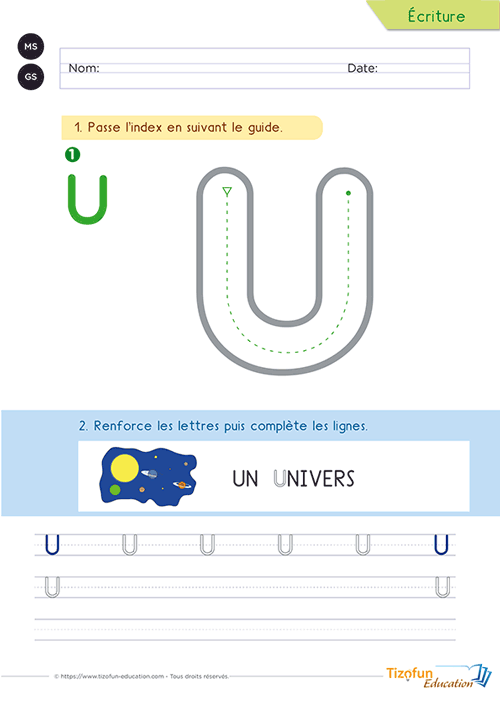 Activité pour apprendre à écrire la lettre U majuscule en Maternelle avec un grand modèle guidé, le mot repère « univers » et un entraînement sur lignage.