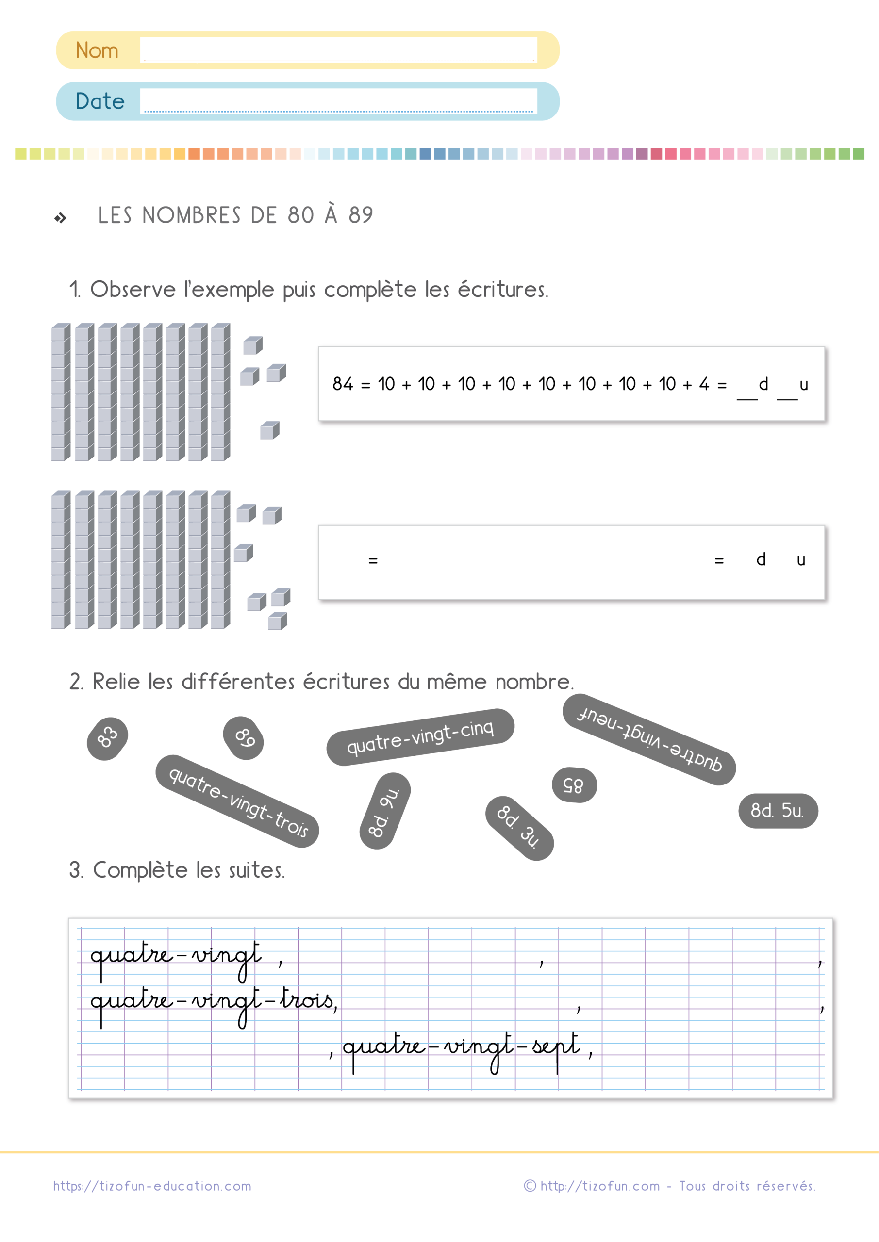 Fiche de numération sur les nombres de 80 à 89 au CP et CE1 proposant des exercices de décomposition, d'écriture en lettres, de dizaines et unités ainsi que des suites numériques.