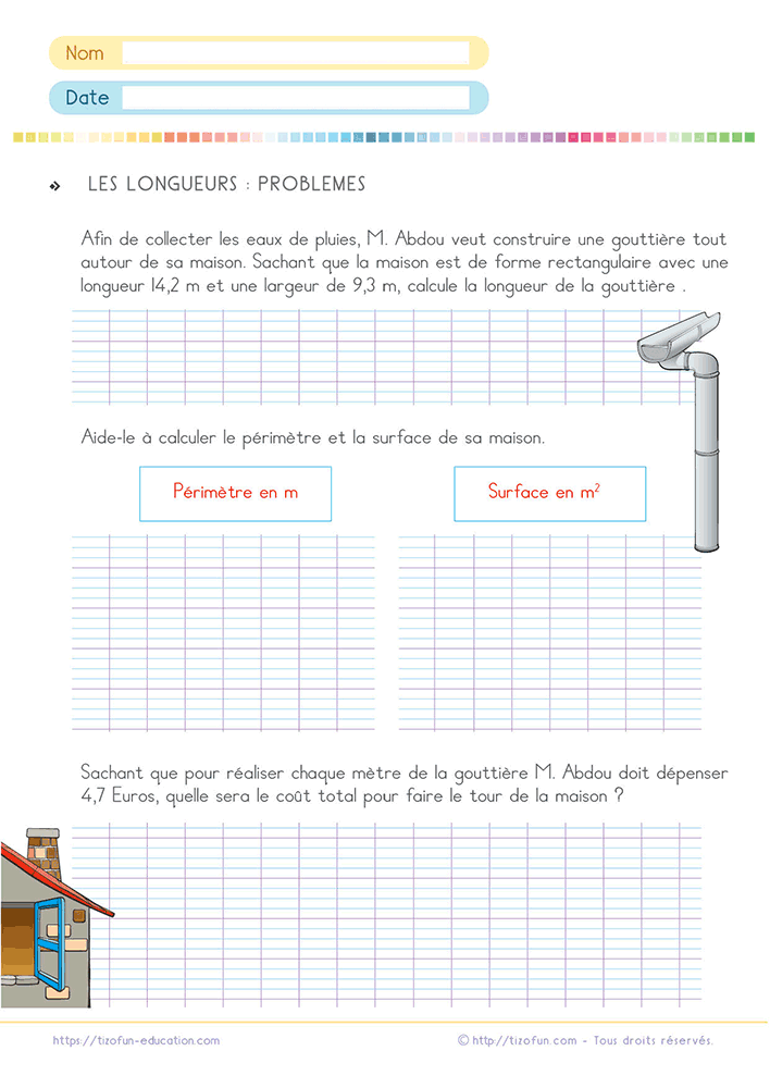 Exercice de problème aire périmètre maison CM1 6e présentant le calcul d'une gouttière, de la surface d'une maison et du coût total à partir de dimensions rectangulaires.