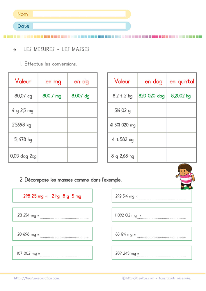 Exercices conversion unités masses CM1 CM2 6e proposant des conversions entre kilogrammes, grammes, décagrammes, milligrammes et décomposition des masses.