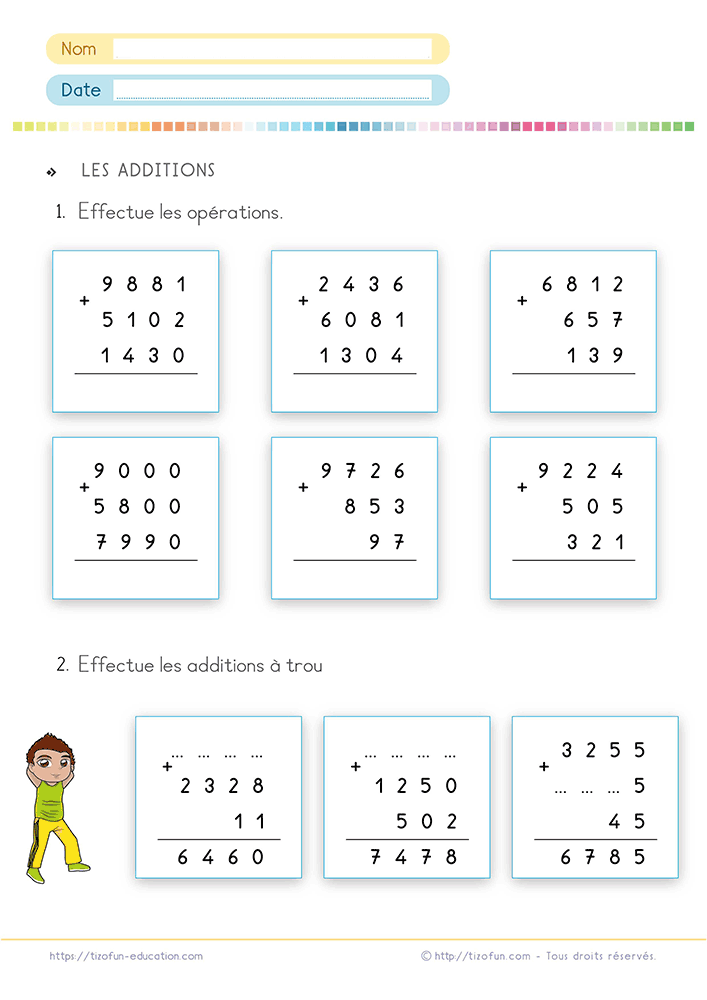 Activité de mathématiques proposant une addition posée à 4 chiffres avec retenue au primaire combinant opérations complètes et additions à trou pour renforcer le calcul écrit.