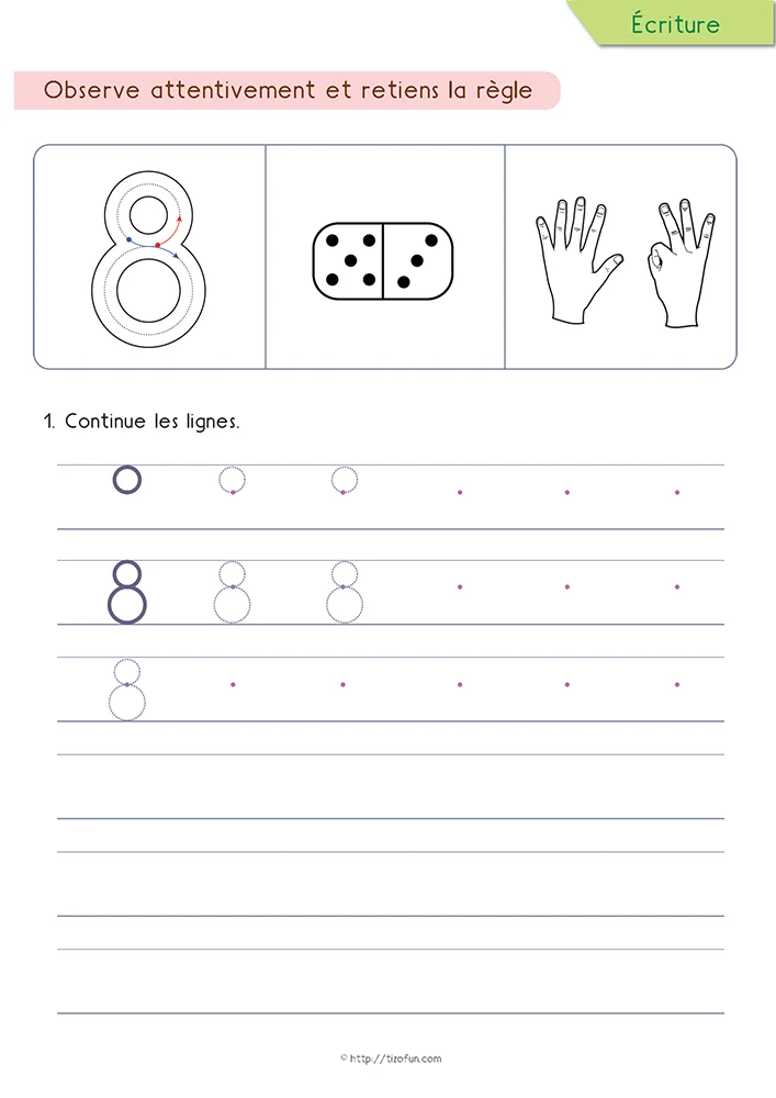 Deux boucles reliées guident progressivement l'enfant vers l'écriture du chiffre 8, complétées par un domino de huit points, une représentation avec les doigts et un entraînement sur lignage.