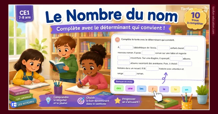 Jeu de grammaire CE1 sur le nombre du nom : des enfants complètent des textes à trous avec les bons déterminants.