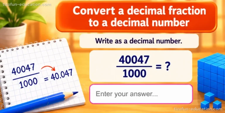 Math Grades 4–5 — From a decimal fraction to a decimal number
