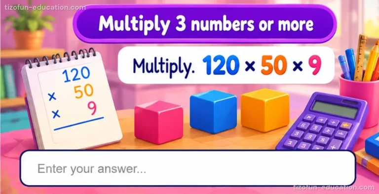 Math Grades 4–5 — Multiplying 3 or more numbers
