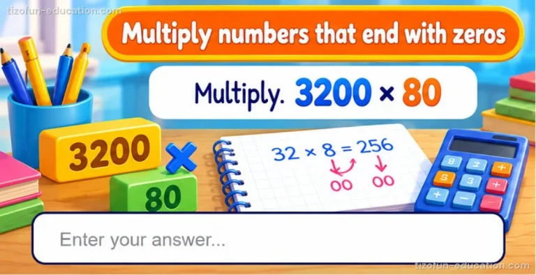 Math Grades 4–5 — Multiplying numbers that end in zeros