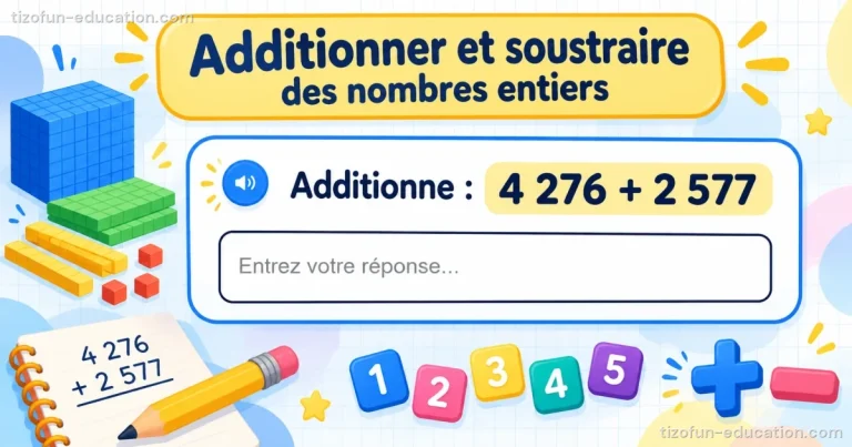 Maths CM1-CM2 — Additionner et soustraire des nombres entiers