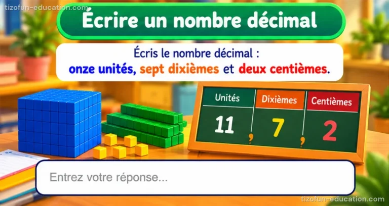 Maths CM1-CM2 — Écrire un nombre décimal