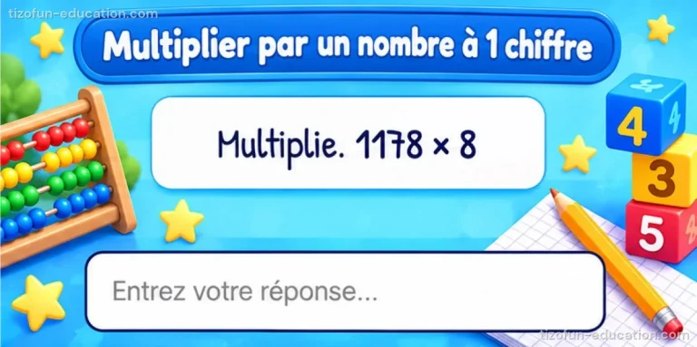 Maths CM1-CM2 — Multiplier par un nombre à 1 chiffre