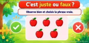 Mathématiques maternelle — C’est juste ou faux ?