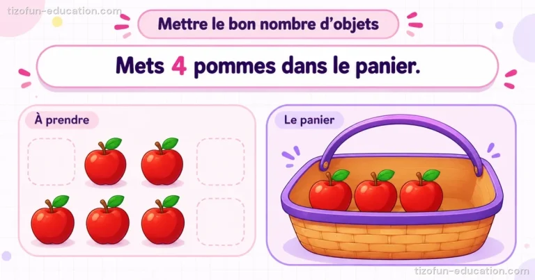 Mathématiques maternelle — Mettre le bon nombre d’objets