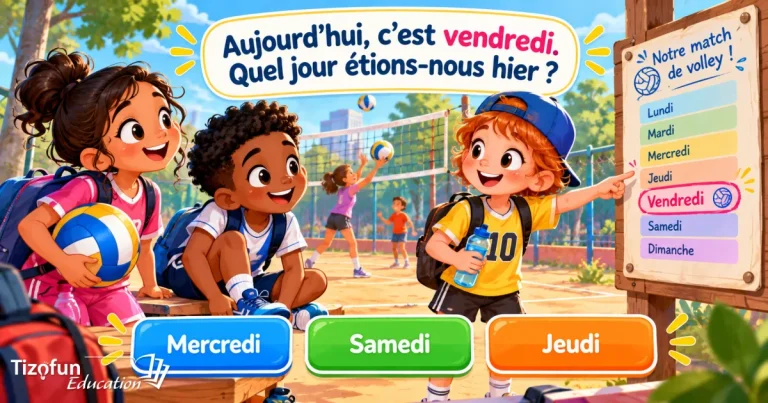Aujourd'hui, c'est vendredi : quel jour étions-nous hier ? Des enfants au match de volley lisent le tableau des jours et choisissent entre mercredi, samedi et jeudi.